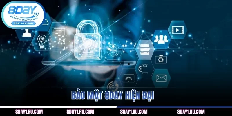 Bảo mật 8DAY hiện đại