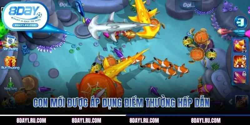 Con mồi được áp dụng điểm thưởng hấp dẫn