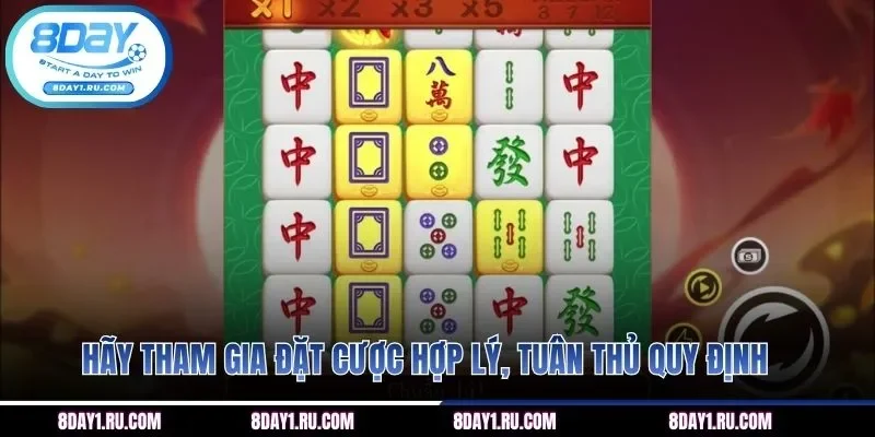 Hãy tham gia đặt cược hợp lý, tuân thủ quy định